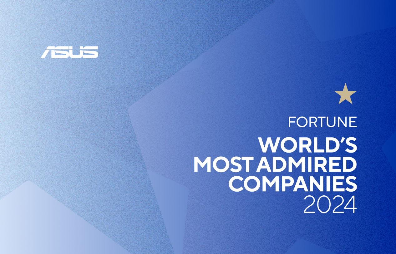 Asus Named as One of Fortune’s 2024 World’s Most Admired Companies